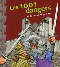 Les 1001 dangers de la vie au Moyen Age
