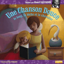 Chanson douce + CD (Une): LE LOUP, LA BICHE ET LE CHEVALIER