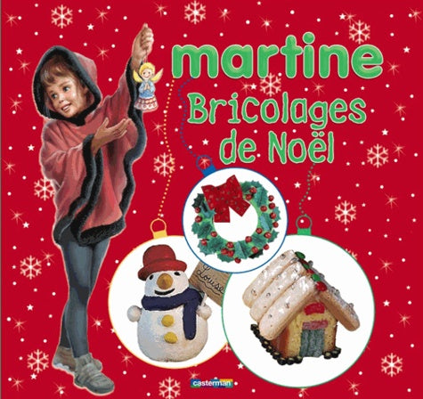 Bricolages de Noël avec Martine