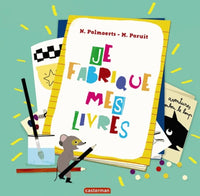 Je fabrique mes livres