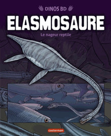 Elasmosaure: Le nageur reptile