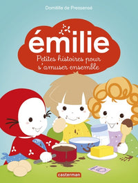 Émilie: Petites histoires pour s'amuser ensemble