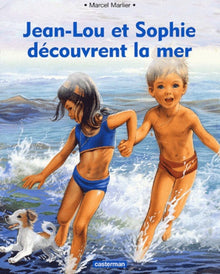 Jean lou et sophie decouvrent la mer