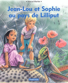 Jean Lou et Sophie au pays de Lilliput