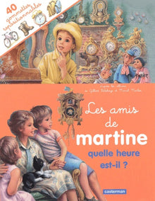 Les Amis de Martine : Quelle heure est-il ?