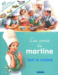 Les amis de Martine font la cuisine (avec stickers)