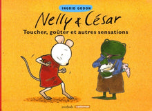 Nelly et César : toucher, goûter et autres sensations
