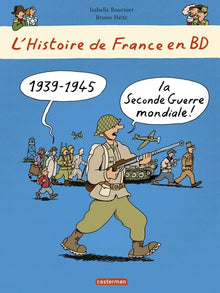 1939 - 1945... la Seconde Guerre mondiale !