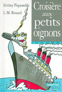Croisière aux petits oignons