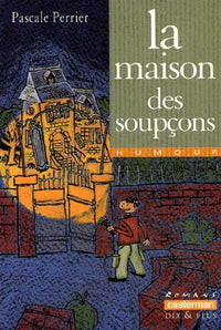 La Maison des soupçons