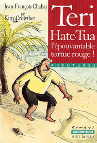 Teri-hare-tua, l'epouvantable tortue rouge !