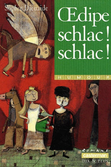 Oedipe schlac! schlac!