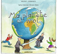 Ma planète et moi: Le petit citoyen