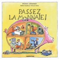 Passez la monnaie !