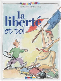 La Liberté et toi