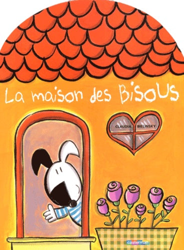 Maison des bisous (La)