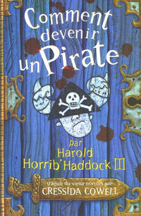 Harold et les dragons - Comment devenir pirate
