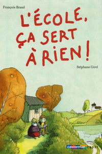 L'ECOLE CA SERT A RIEN