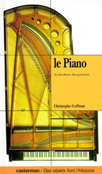 Le Piano. Au Bonheur Des Gammes
