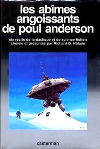 Les abimes angoissants de poul anderson : Six recits de fantastique et de science-fiction