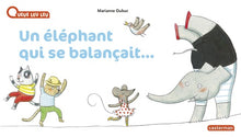 À la queue leu leu - Un éléphant qui se balançait