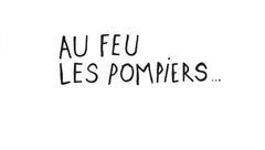 Au feu les pompiers !