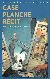 Case, Planche, Recit. Lire La Bande Dessinee
