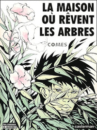 La Maison où rêvent les arbres
