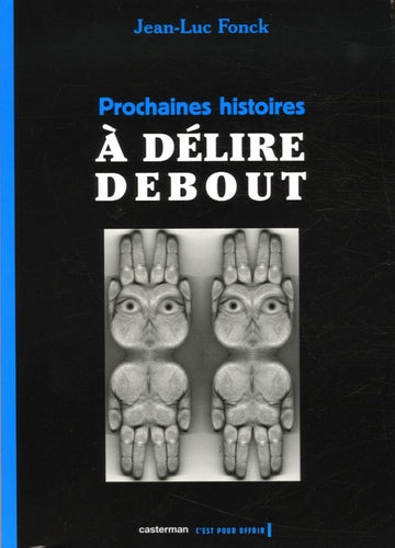 Prochaines histoires à délire debout, tome 3