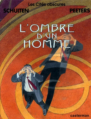 Les Cités Obscures, tome 10 : L'Ombre d'un homme