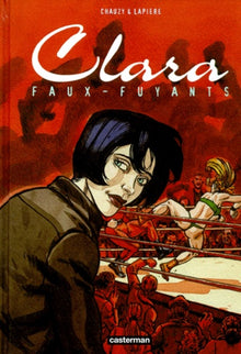 Clara, tome 1 : Faux-fuyants