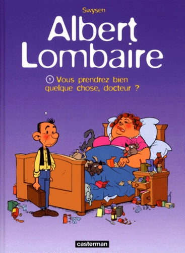 Albert lombaire t1 - vous prendrez bien quelque chose docteur