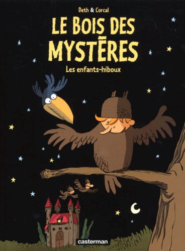Le bois des mystères : Les enfants-hiboux