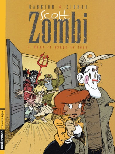 Scott zombi, tome 2 : Fous et Usage de fous