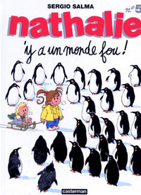 Nathalie, tome 5 : Y'a un monde fou!