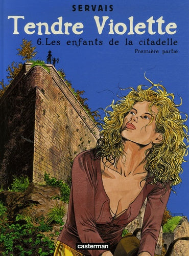 Les Enfants de la citadelle (première partie)