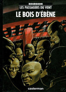 Les Passagers du vent , Tome 5 : Le bois d'ébène