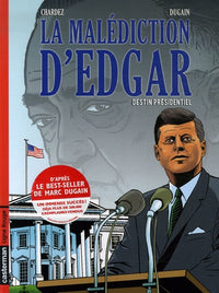 La malediction d'edgar t1 destin presidentiel