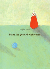 Dans les yeux d'Henriette