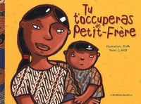 Tu t'occuperas de petit-frère