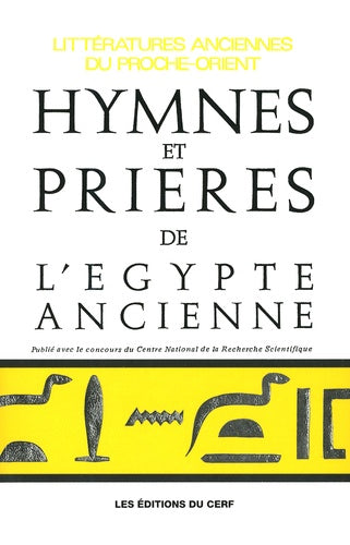 Hymnes et Prières de l'Egypte ancienne