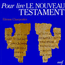 Pour Lire Le Nouveau Testament. 13eme Edition