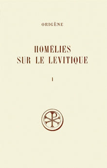 Homélies sur le Lévitique - Tome 1