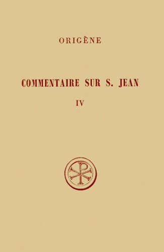 Commentaire sur Saint Jean - Tome 4