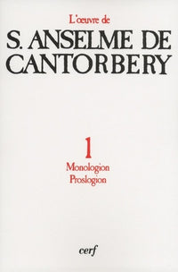L'oeuvre d'Anselme de Cantorbéry, tome 1