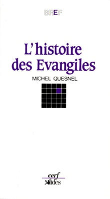 L'histoire des Evangiles