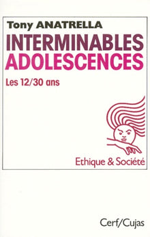 Interminables adolescences : Les 12-30 ans