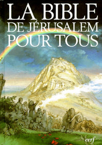 La Bible De Jerusalem Pour Tous. 3eme Edition