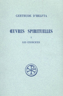 Oeuvres spirituelles - Tome 1 Les Exercices