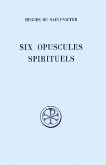 Six opuscules spirituels